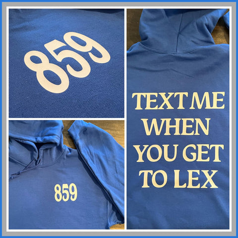 THE CUSTOM HOODIE TEXT ME IN BLUE, WHITE OR HOT PINK